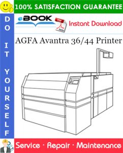 AGFA Avantra 36/44 Printer Service Repair Manual