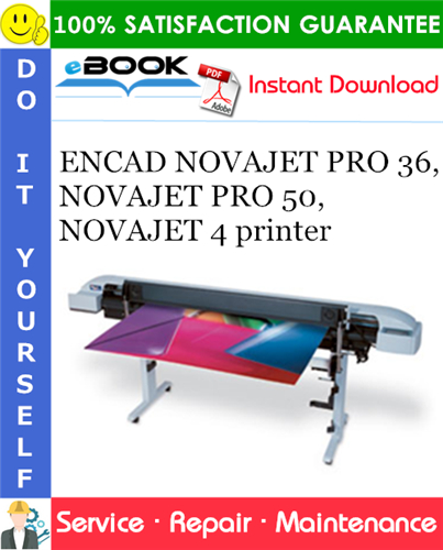 ENCAD NOVAJET PRO 36, NOVAJET PRO 50, NOVAJET 4 printer Service Repair Manual