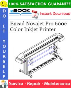 Encad Novajet Pro 600e Color Inkjet Printer Service Repair Manual