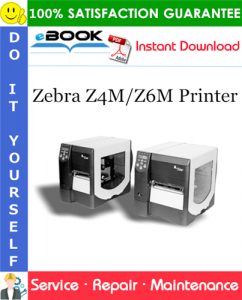 Zebra Z4M/Z6M Printer Service Repair Manual
