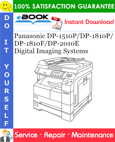 Panasonic DP-1510P/DP-1810P/DP-1810F/DP-2010E Digital Imaging Systems Service Repair Manual