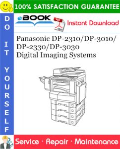 Panasonic DP-2310/DP-3010/DP-2330/DP-3030 Digital Imaging Systems Service Repair Manual