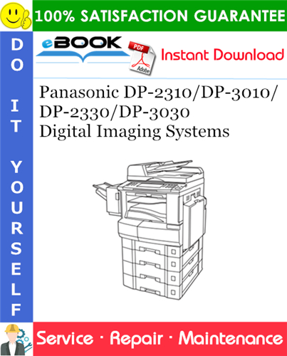 Panasonic DP-2310/DP-3010/DP-2330/DP-3030 Digital Imaging Systems Service Repair Manual