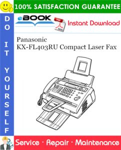 Panasonic KX-FL403RU Compact Laser Fax Service Repair Manual