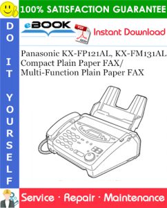 Panasonic KX-FP121AL, KX-FM131AL Compact Plain Paper FAX/Multi-Function Plain Paper FAX Service Repair Manual