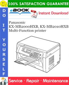 Panasonic KX-MB2000HXB, KX-MB2010HXB Multi-Function printer Service Repair Manual