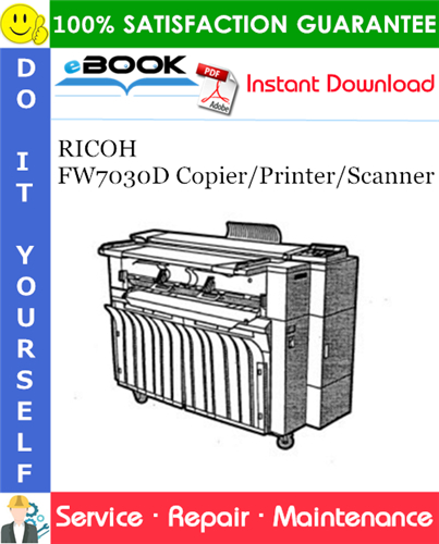 RICOH FW7030D Copier/Printer/Scanner Service Repair Manual (PRODUCT CODE A741)