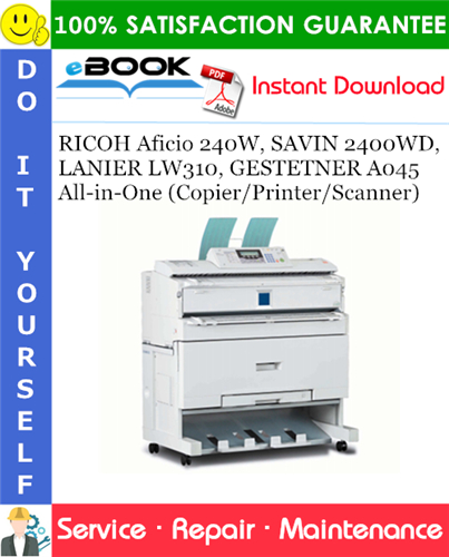 RICOH Aficio 240W, SAVIN 2400WD, LANIER LW310, GESTETNER A045