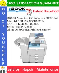 RICOH Aficio MP C2500/Aficio MP C3000, GESTETNER DSc525/DSc530, LANIER LD425c/LD430c, SAVIN C2525/C3030