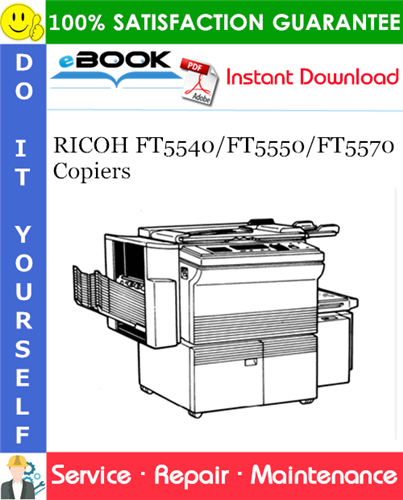 RICOH FT5540/FT5550/FT5570 Copiers Service Repair Manual + Parts Catalog