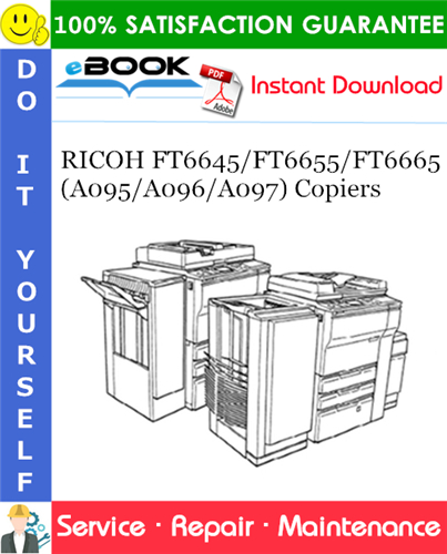 RICOH FT6645/FT6655/FT6665 (A095/A096/A097) Copiers Service Repair Manual + Parts Catalog
