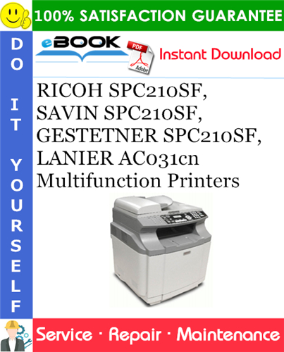 RICOH SPC210SF, SAVIN SPC210SF, GESTETNER SPC210SF, LANIER AC031cn Multifunction Printers