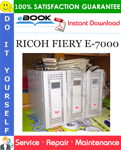 RICOH FIERY E-7000 Service Repair Manual