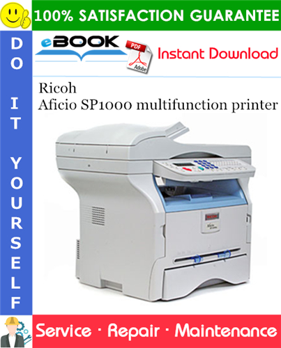 Ricoh Aficio SP1000 multifunction printer Service Repair Manual