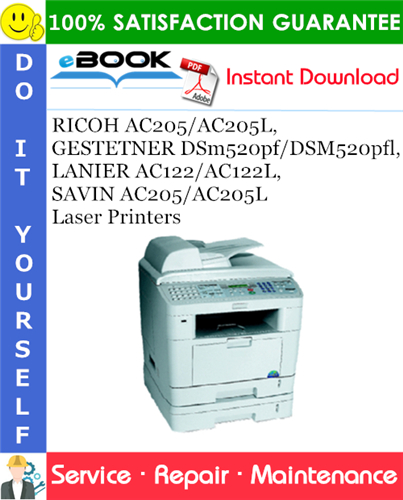 RICOH AC205/AC205L, GESTETNER DSm520pf/DSM520pfl, LANIER AC122/AC122L, SAVIN AC205/AC205L Laser Printers