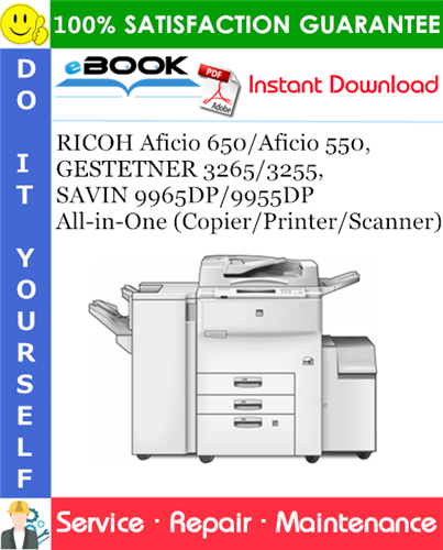 RICOH Aficio 650/Aficio 550, GESTETNER 3265/3255, SAVIN 9965DP/9955DP