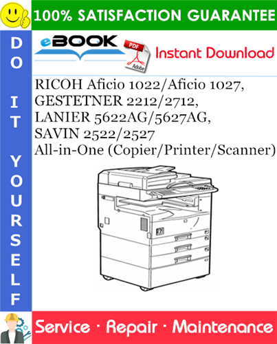 RICOH Aficio 1022/Aficio 1027, GESTETNER 2212/2712, LANIER 5622AG/5627AG, SAVIN 2522/2527