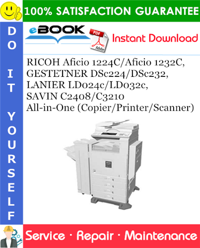 RICOH Aficio 1224C/Aficio 1232C, GESTETNER DSc224/DSc232, LANIER LD024c/LD032c, SAVIN C2408/C3210