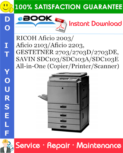 RICOH Aficio 2003/Aficio 2103/Aficio 2203, GESTETNER 2703/2703D/2703DE, SAVIN SDC103/SDC103A/SDC103E