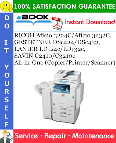 RICOH Aficio 3224C/Aficio 3232C, GESTETNER DSc424/DSc432, LANIER LD124c/LD132c, SAVIN C2410/C3210e