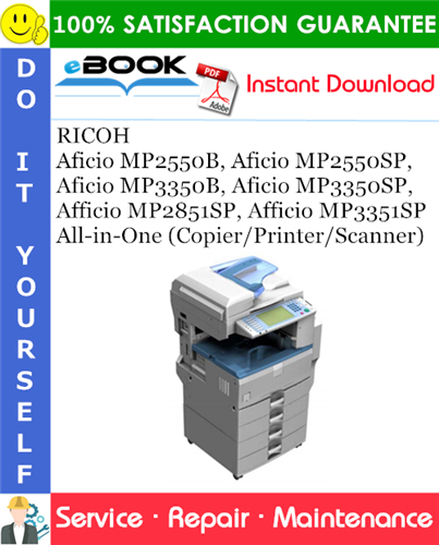 RICOH Aficio MP2550B, Aficio MP2550SP, Aficio MP3350B, Aficio MP3350SP, Afficio MP2851SP, Afficio MP3351SP