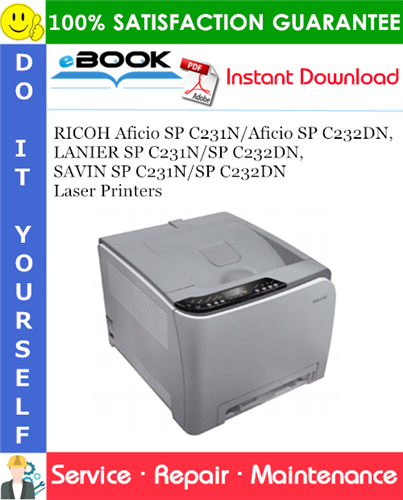 RICOH Aficio SP C231N/Aficio SP C232DN, LANIER SP C231N/SP C232DN, SAVIN SP C231N/SP C232DN Laser Printers