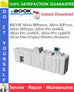 RICOH Aficio MP9000, Aficio MP1110, Aficio MP1350, Aficio Pro 906EX, Aficio Pro 1106EX, Aficio Pro 1356EX