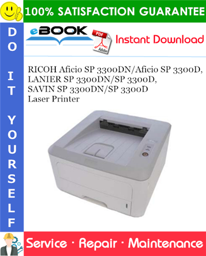 RICOH Aficio SP 3300DN/Aficio SP 3300D, LANIER SP 3300DN/SP 3300D, SAVIN SP 3300DN/SP 3300D