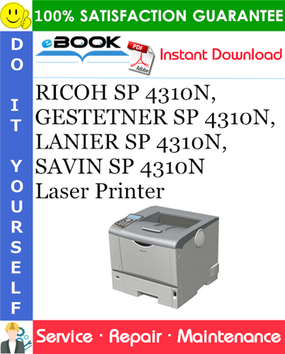 RICOH SP 4310N, GESTETNER SP 4310N, LANIER SP 4310N, SAVIN SP 4310N Laser Printer Service Repair Manual + Parts Catalog