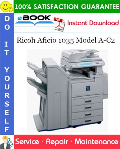 Ricoh Aficio 1035 Model A-C2 Service Repair Manual