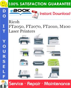 Ricoh FT2050, FT2070, FT2010, M100 Laser Printers Service Repair Manual + Parts Catalog