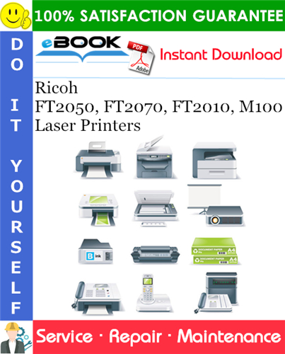 Ricoh FT2050, FT2070, FT2010, M100 Laser Printers Service Repair Manual + Parts Catalog