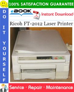 Ricoh FT-2012 Laser Printer Service Repair Manual