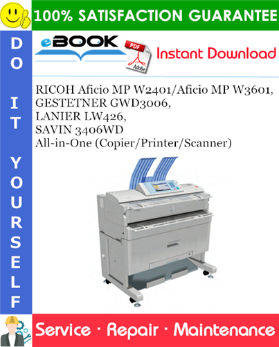 RICOH Aficio MP W2401/Aficio MP W3601, GESTETNER GWD3006, LANIER LW426, SAVIN 3406WD