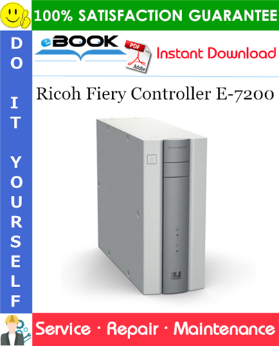 Ricoh Fiery Controller E-7200 Service Repair Manual