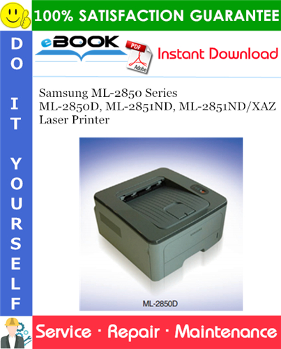 Samsung ML-2850 Series ML-2850D, ML-2851ND, ML-2851ND/XAZ Laser Printer Service Repair Manual