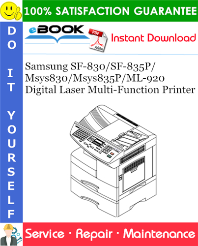 Samsung SF-830/SF-835P/Msys830/Msys835P/ML-920 Digital Laser Multi-Function Printer Service Repair Manual