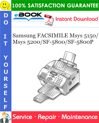 Samsung FACSIMILE Msys 5150/Msys 5200/SF-5800/SF-5800P Service Repair Manual