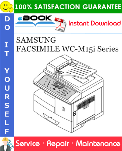 SAMSUNG FACSIMILE WC-M15i Series Service Repair Manual