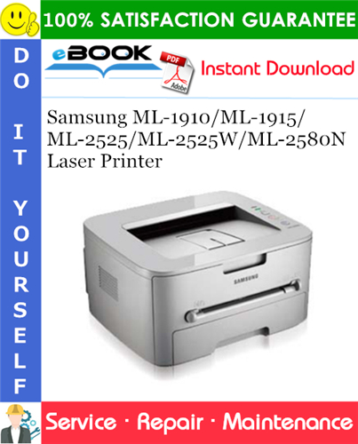 Samsung ML-1910/ML-1915/ML-2525/ML-2525W/ML-2580N Laser Printer Service Repair Manual