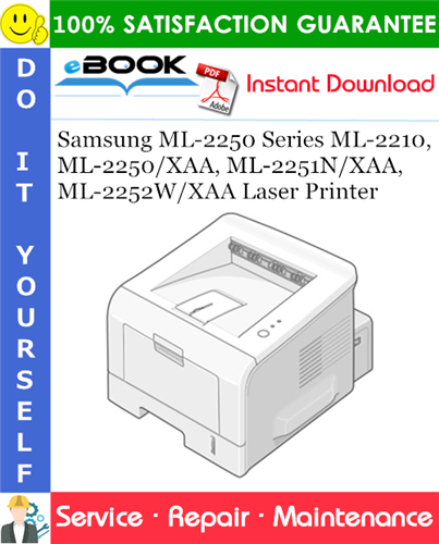 Samsung ML-2250 Series ML-2210, ML-2250/XAA, ML-2251N/XAA, ML-2252W/XAA Laser Printer Service Repair Manual