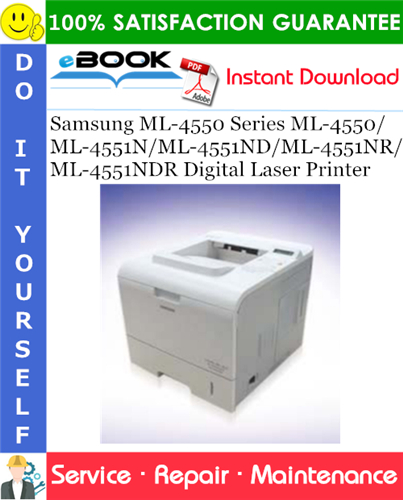 Samsung ML-4550 Series ML-4550/ML-4551N/ML-4551ND/ML-4551NR/ML-4551NDR Digital Laser Printer Service Repair Manual