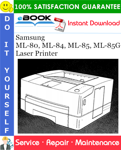 Samsung ML-80, ML-84, ML-85, ML-85G Laser Printer Service Repair Manual
