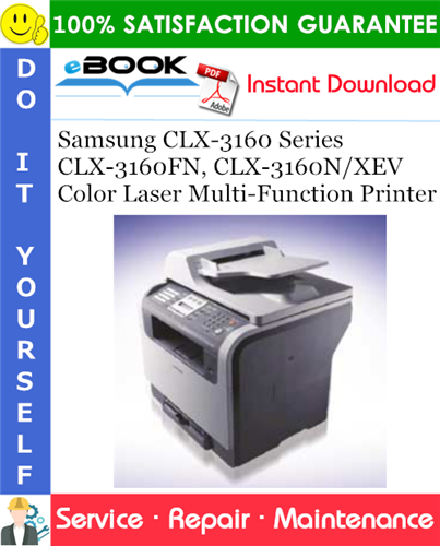 Samsung CLX-3160 Series CLX-3160FN, CLX-3160N/XEV Color Laser Multi-Function Printer Service Repair Manual