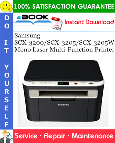 Samsung SCX-3200/SCX-3205/SCX-3205W Mono Laser Multi-Function Printer Service Repair Manual + Parts Catalog