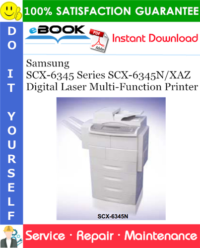 Samsung SCX-6345 Series SCX-6345N/XAZ Digital Laser Multi-Function Printer Service Repair Manual
