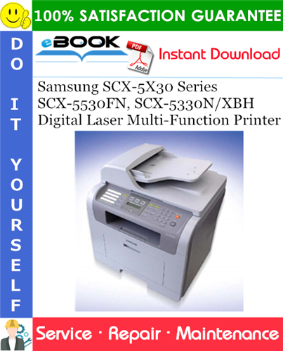Samsung SCX-5X30 Series SCX-5530FN, SCX-5330N/XBH Digital Laser Multi-Function Printer Service Repair Manual