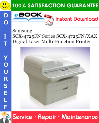 Samsung SCX-4725FN Series SCX-4725FN/XAX Digital Laser Multi-Function Printer Service Repair Manual