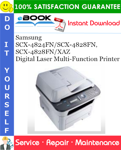 Samsung SCX-4824FN/SCX-4828FN, SCX-4828FN/XAZ Digital Laser Multi-Function Printer Service Repair Manual
