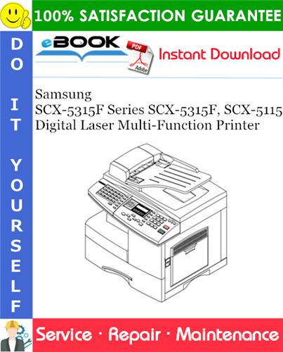 Samsung SCX-5315F Series SCX-5315F, SCX-5115 Digital Laser Multi-Function Printer Service Repair Manual